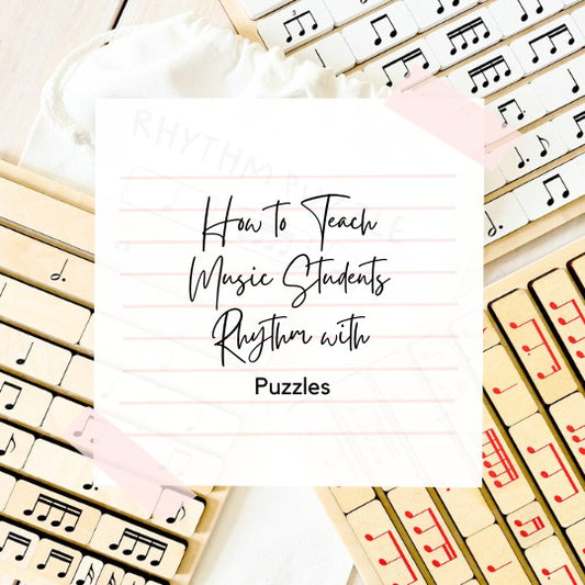How to Teach Music Students Rhythm with Puzzles